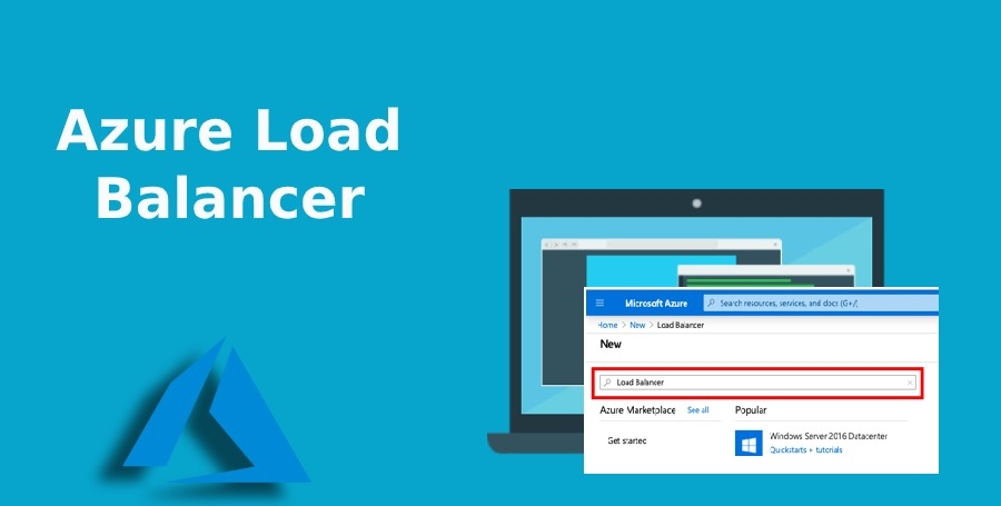 How to Create an Azure Load Balancer? -Azure Load Balancer