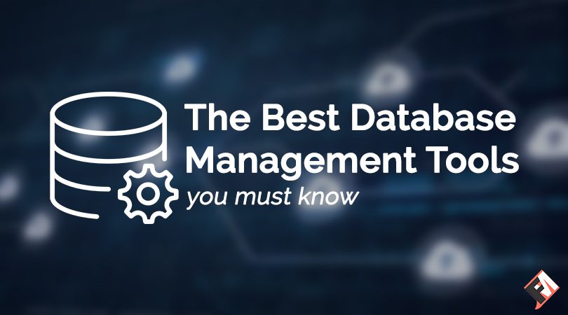 Top 5 Database Management Tools