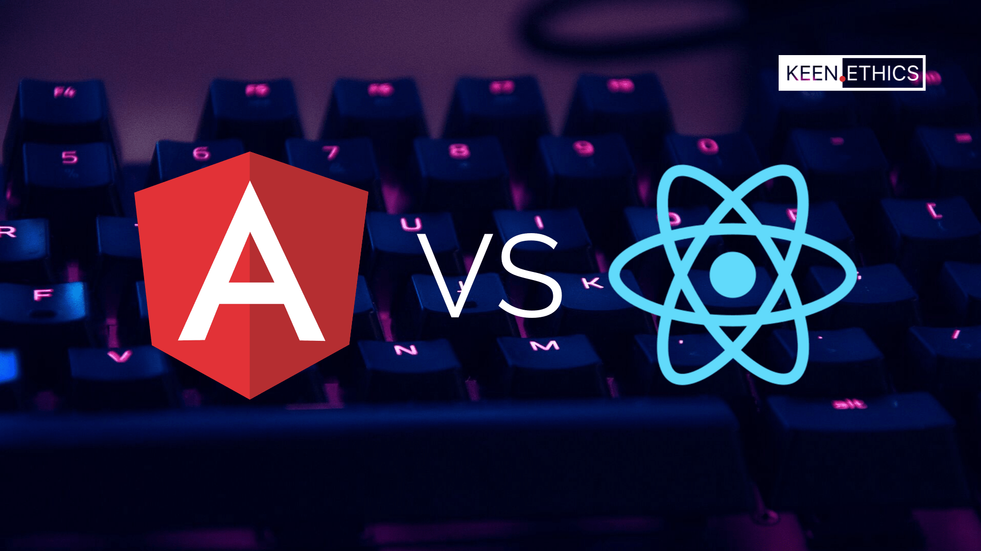 Angular VS React: A comparison of both frameworks