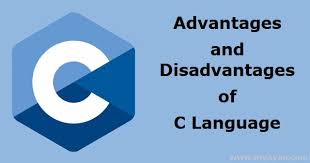Advantages & Disadvantages of C Language