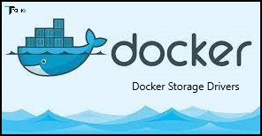 Different Storage Drivers of Docker