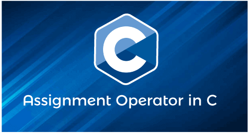 Assignment Operators in C