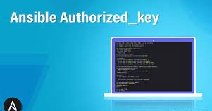 What is Ansible Authorized_key?