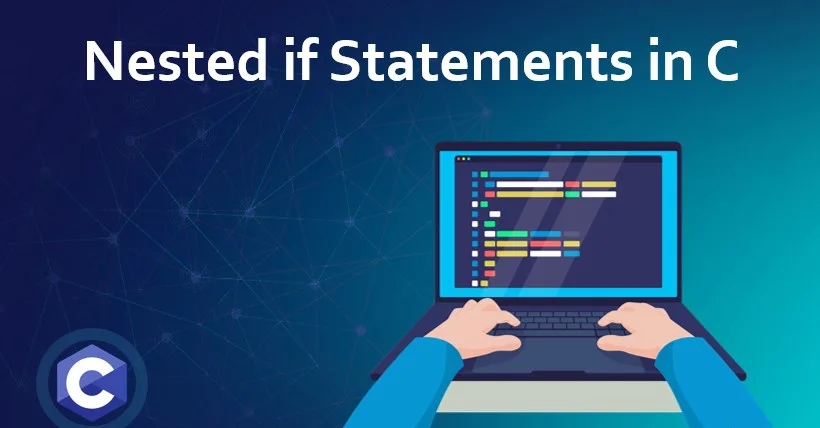 Top 4 Examples of Nested if Statement - C Programming